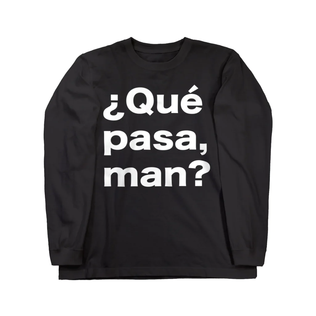 TシャツジャパンSUZURI店🇯🇵の¿Qué pasa,man?（ケパサメン）白文字 Long Sleeve T-Shirt