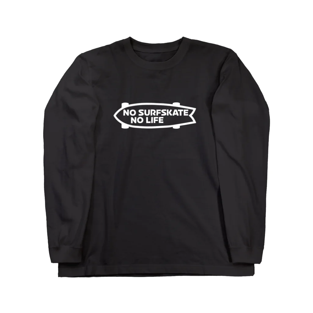 QUQU_WORKSのノーサーフスケートノーライフ サーフスケートボードデザイン ホワイト Long Sleeve T-Shirt