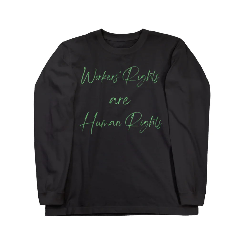 chataro123のWorkers' Rights are Human Rights ロングスリーブTシャツ