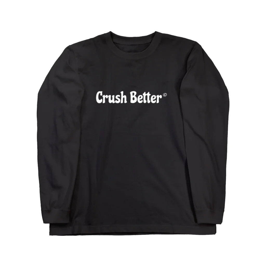 Crush BetterのCrushBetterのアイテム ロングスリーブTシャツ