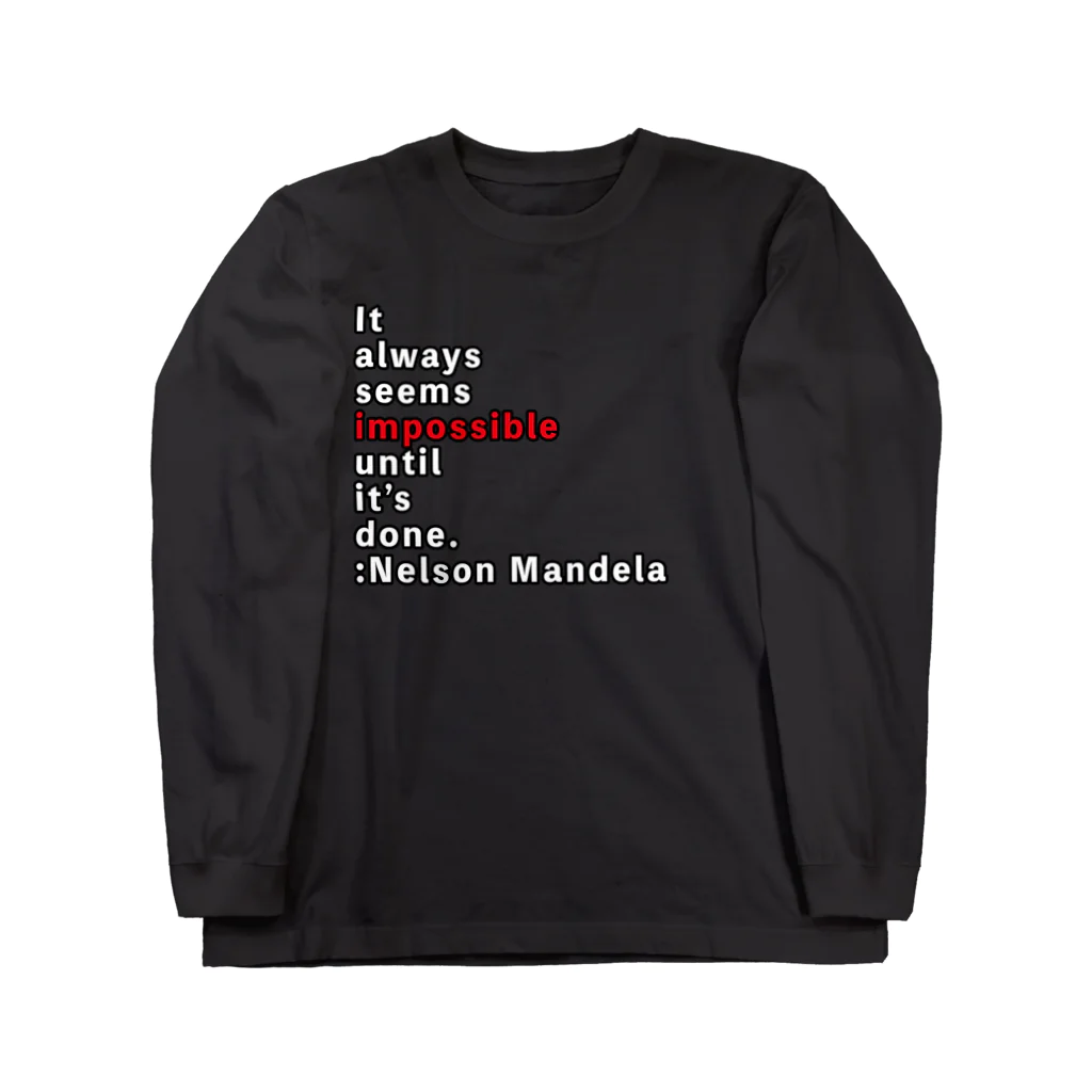 松や SUZURI店のIt always seems impossible until it’s done. Long Sleeve T-Shirt