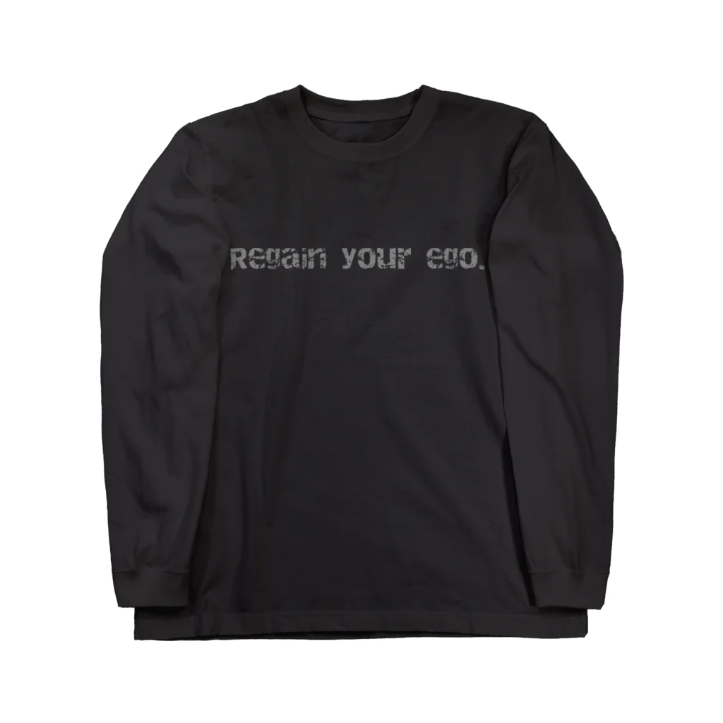 古春一生(Koharu Issey)のRegain your ego.(文字のみ) ロングスリーブTシャツ