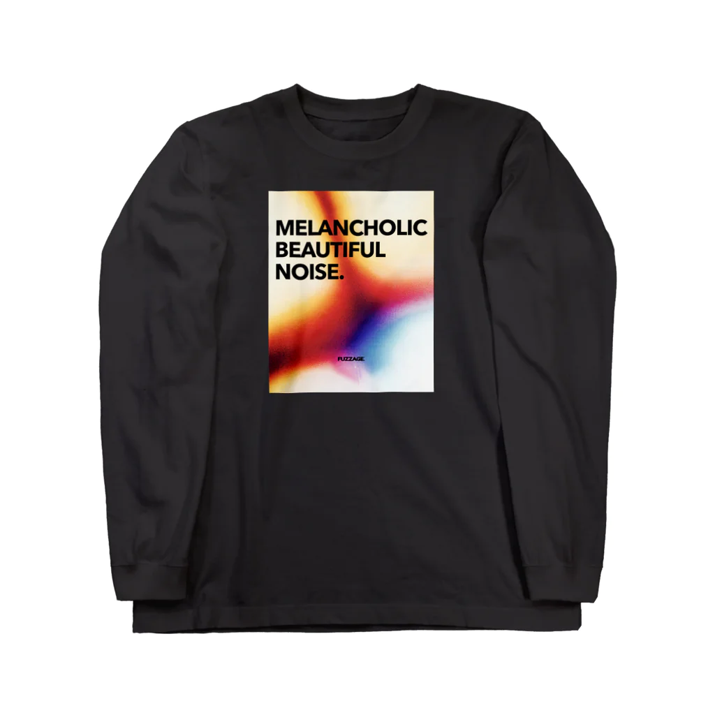 FUZZAGE™ (ファズエイジ)のMELANCHOLIC BEAUTIFUL NOISE. Long Sleeve T-Shirt