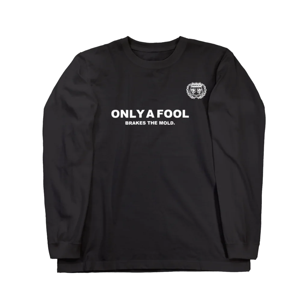 GRASCAのONLY A FOOL ロングスリーブTシャツ