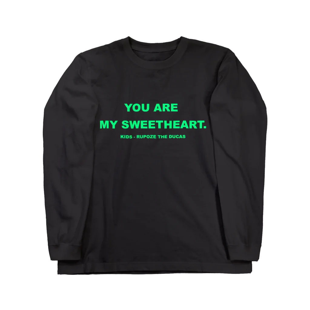 RUPOZE THE DUCASのYOU ARE MY SWEETHEART. ロングスリーブTシャツ