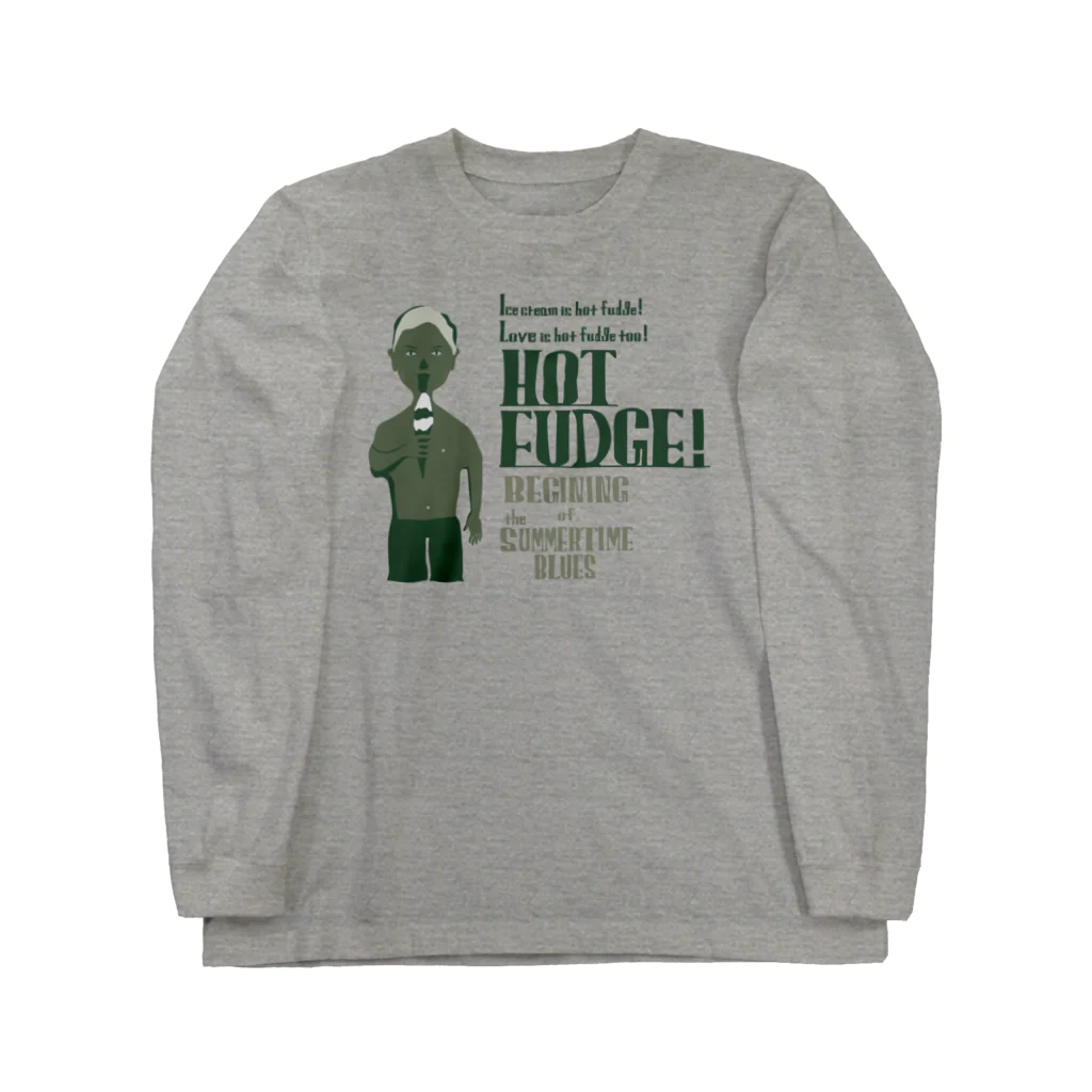 KIKUUUDESIGNのhot fudge! ロングスリーブTシャツ