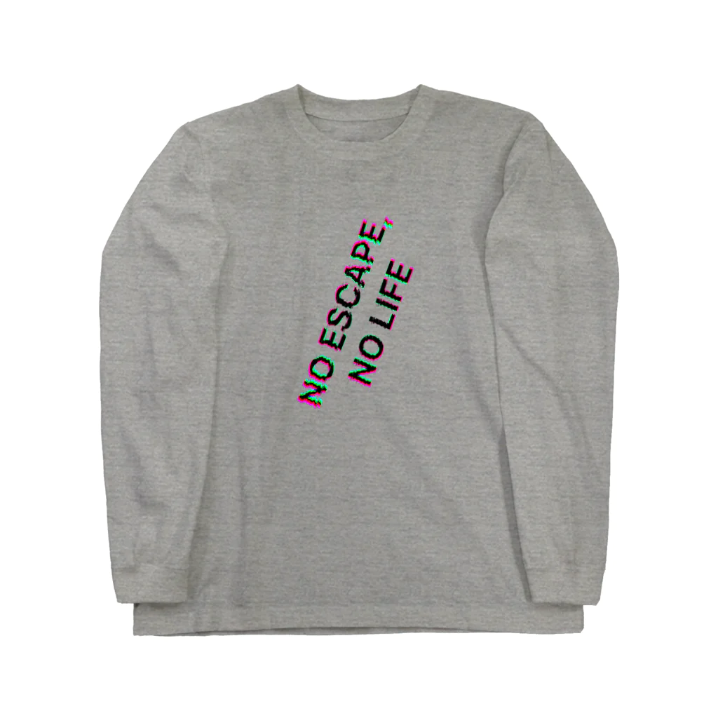 謎はないけど謎解き好きのお店のNO ESCAPE, NO LIFE Long Sleeve T-Shirt