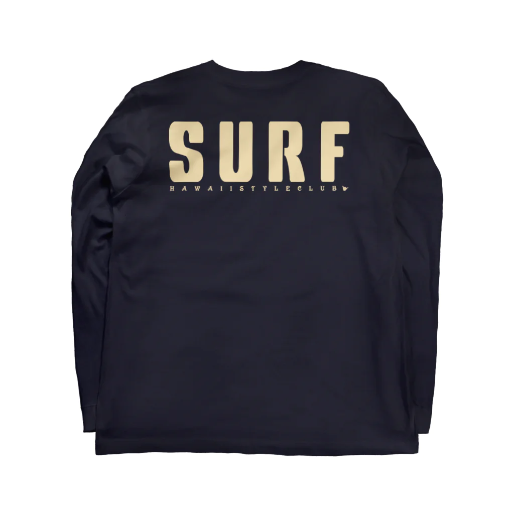 ハワイスタイルクラブの〔Back Print〕Just SURF Beg ロングスリーブTシャツの裏面