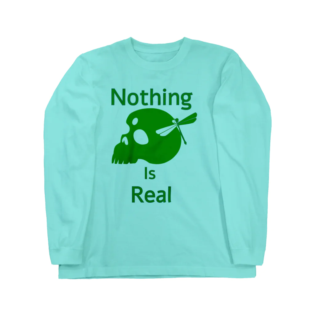 『NG （Niche・Gate）』ニッチゲート-- IN SUZURIのNothing Is Real.（緑） ロングスリーブTシャツ