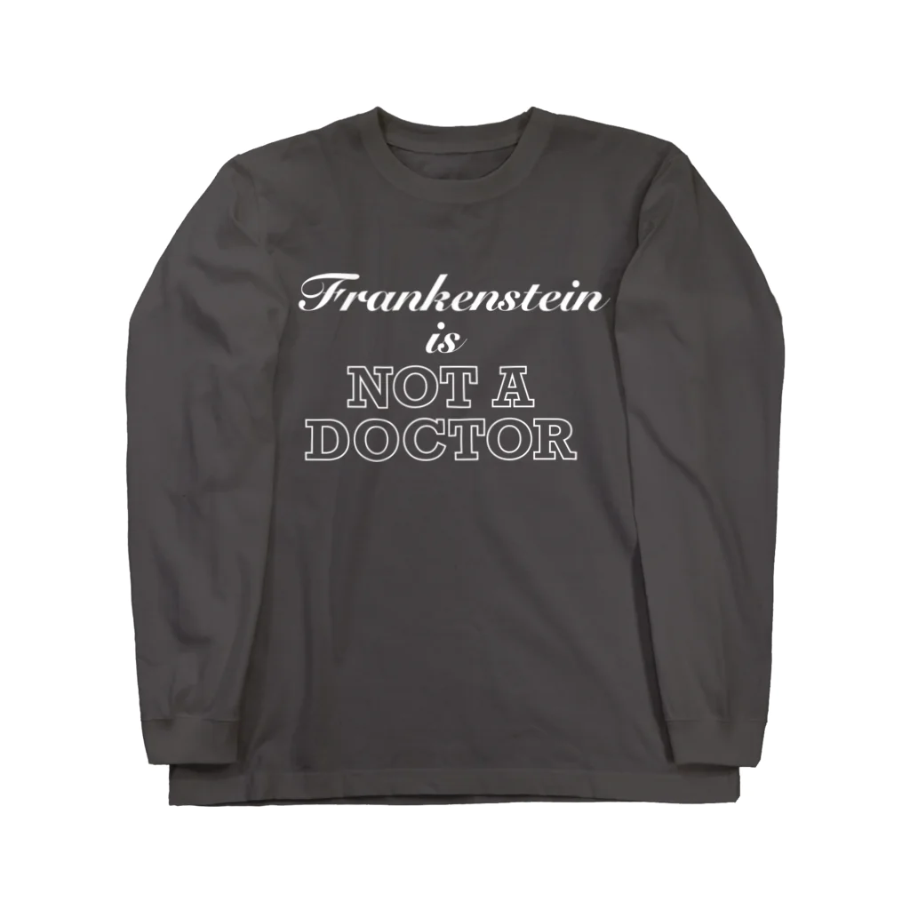 ｽｯﾁｬｽｯﾁｬ(絵)のフランケンシュタインは博士ではない（白） ロングスリーブTシャツ