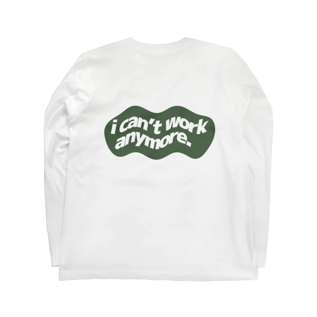  ｵｻｹﾉﾐﾀｲ｡のi can't work anymore.　(もう働けません。) ロングスリーブTシャツの裏面