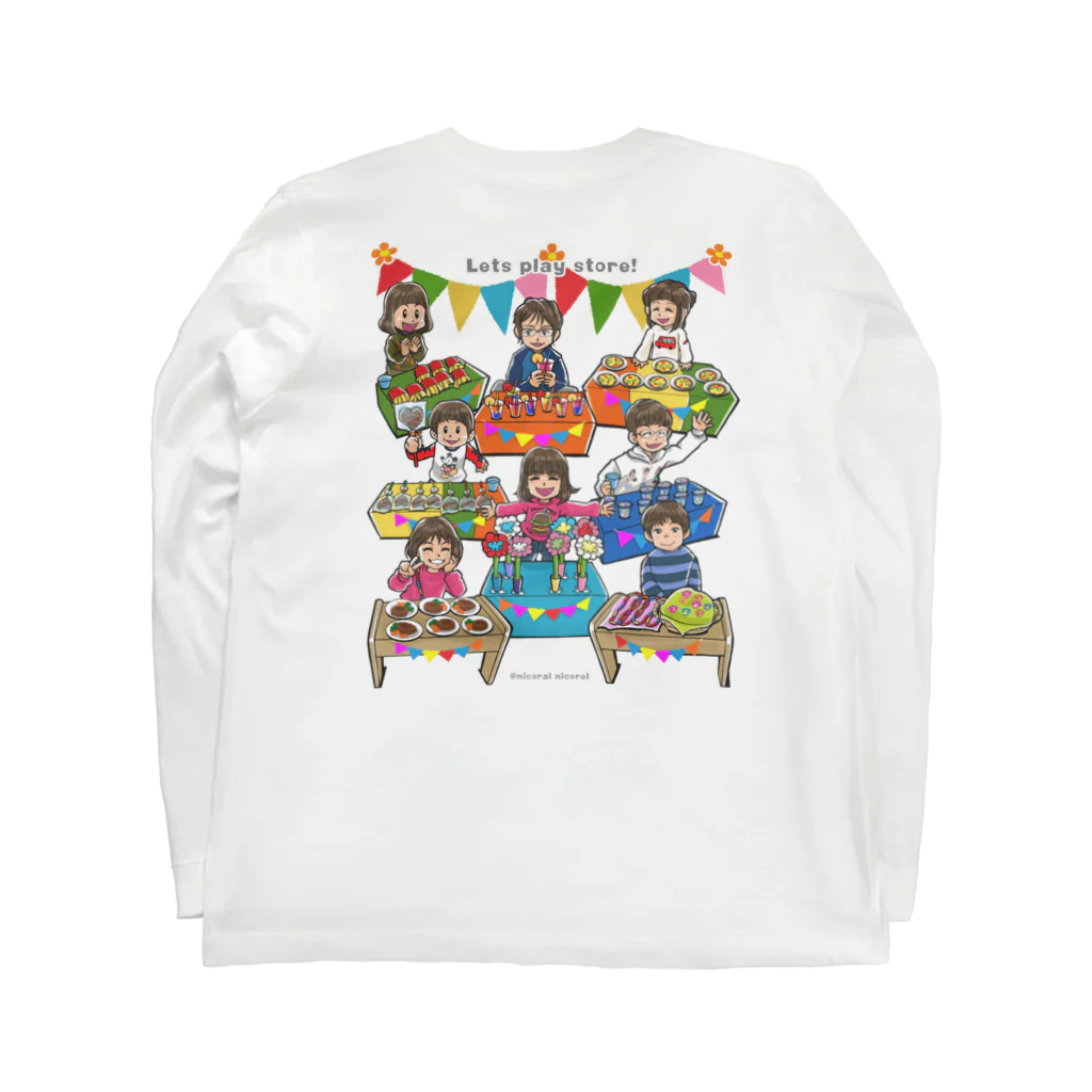 Nicoral NicorelのLet's play store!(両面印刷) Long Sleeve T-Shirt :back