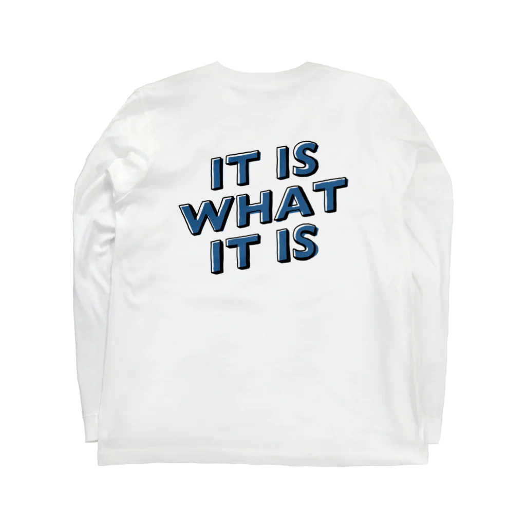 Ran KobayashiのIT IS WHAT IT IS Long Sleeve T-Shirt :back