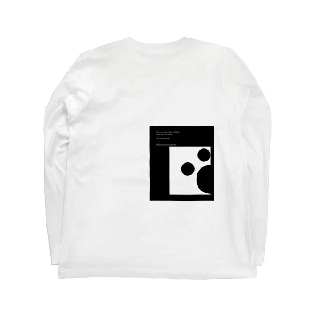 ATELIER "MONOCHROME"の軌跡（white） Long Sleeve T-Shirt :back