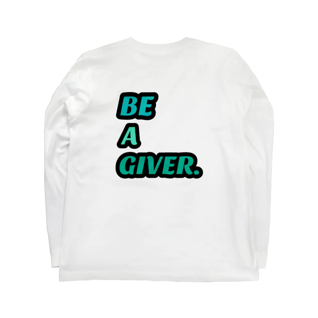 Ri-no.【ﾘﾉ】のRi-no. Original wear ~Be a giver.~ Long Sleeve T-Shirt :back