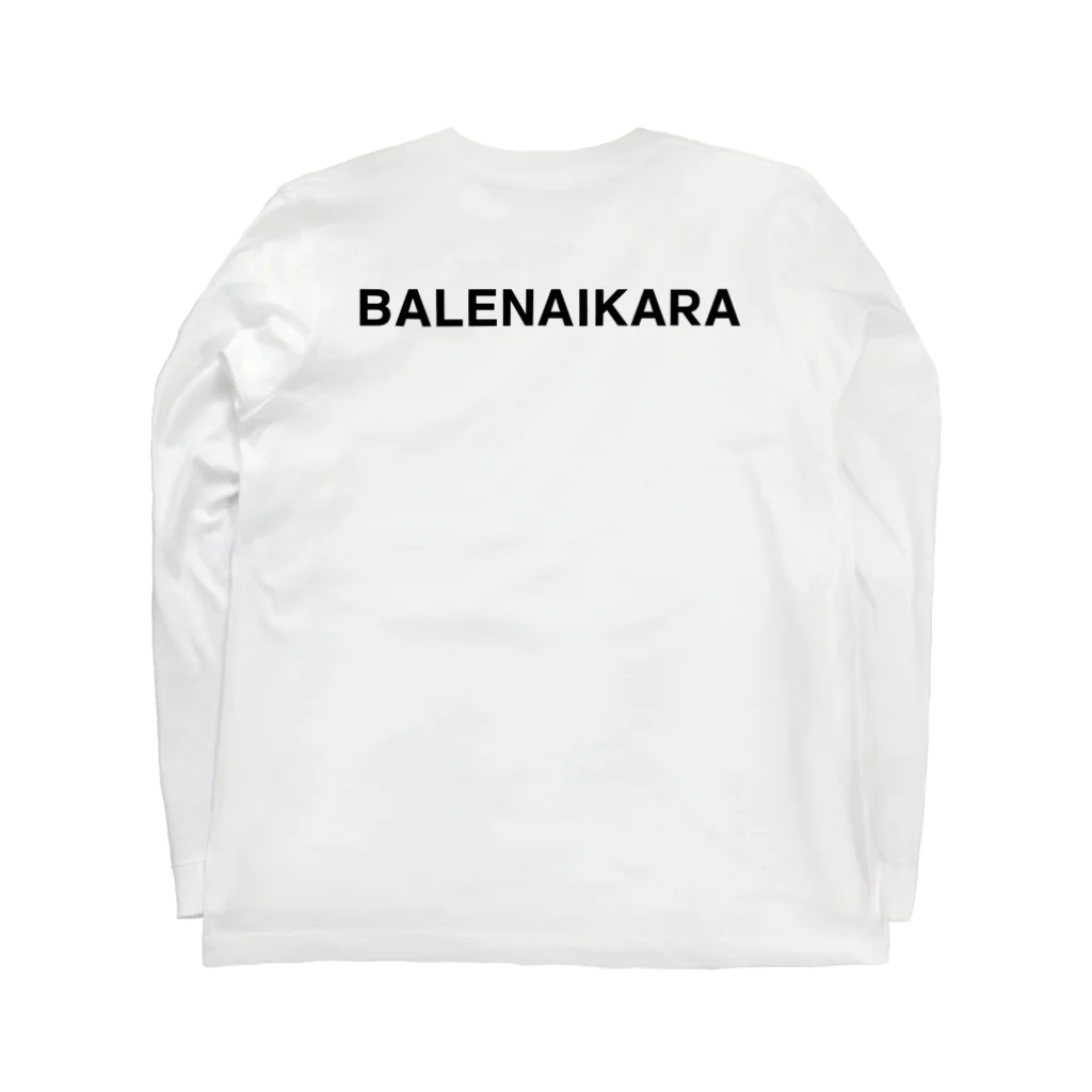 TOKYO LOGOSHOP 東京ロゴショップのBALENAIKARA バレナイカラ ばれへんがな バックプリント（背面プリント) ロングスリーブTシャツの裏面