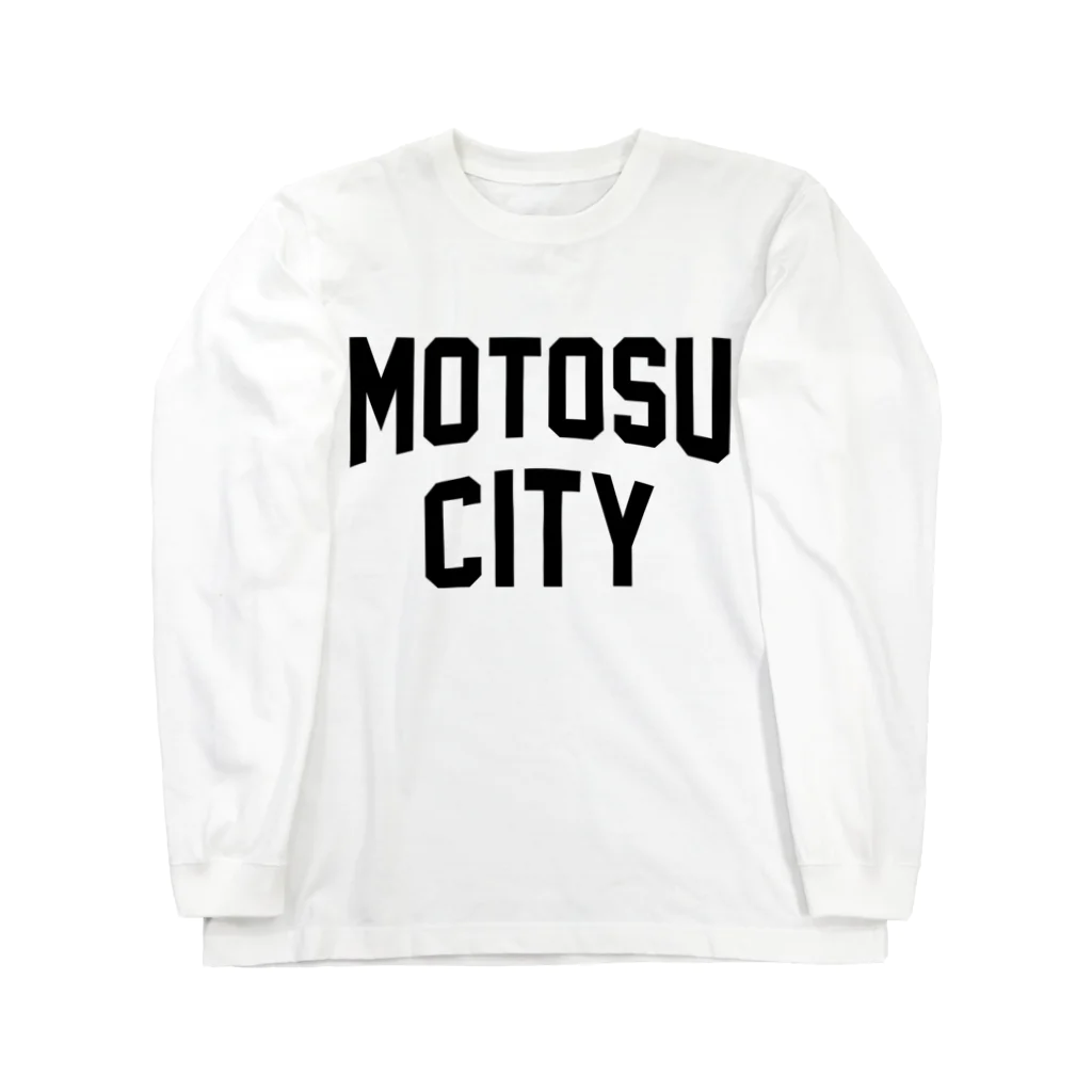 JIMOTOE Wear Local Japanの本巣市 MOTOSU CITY Long Sleeve T-Shirt