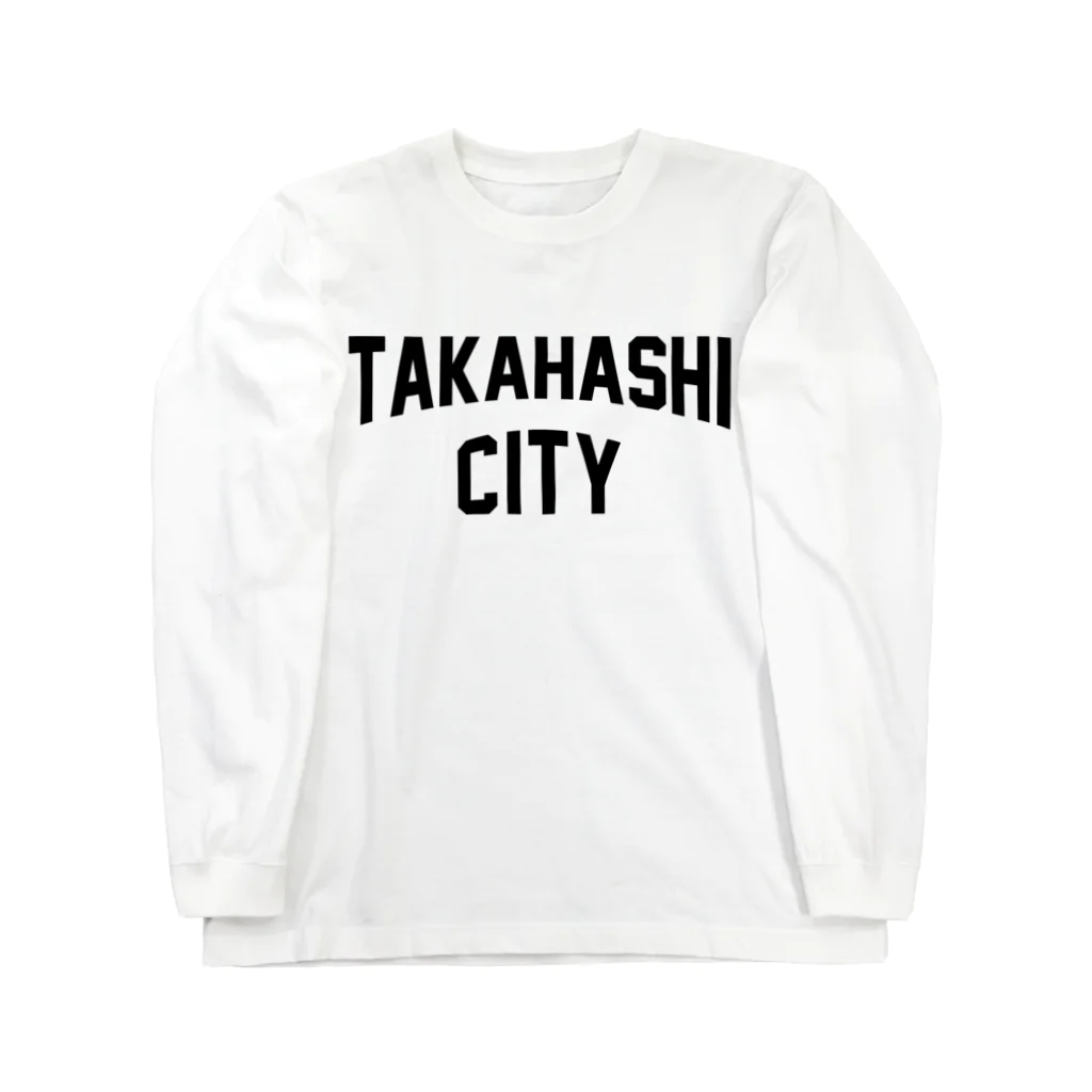 JIMOTOE Wear Local Japanの高梁市 TAKAHASHI CITY Long Sleeve T-Shirt