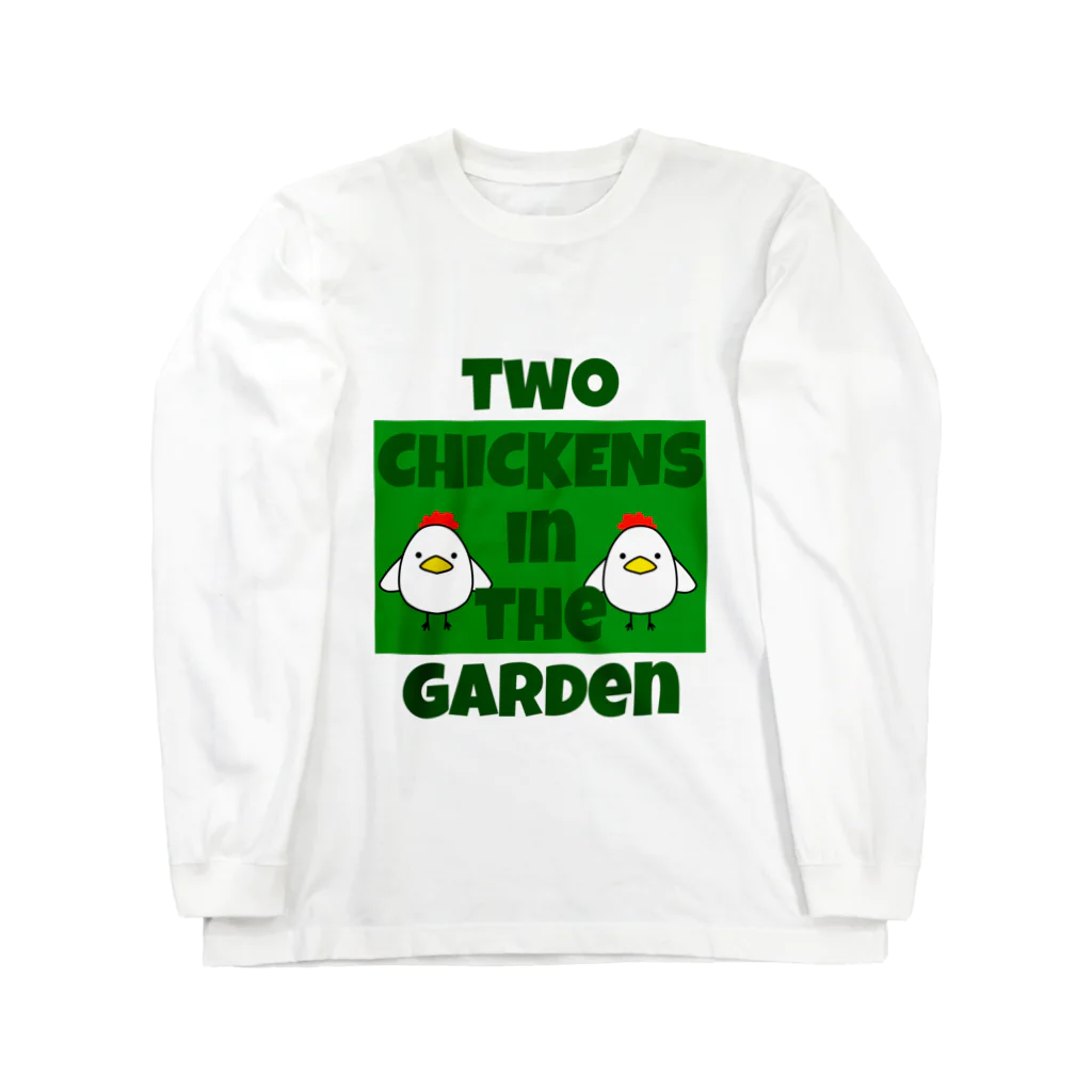 ふんころうの庭には二羽ニワトリがいる two CHICKENs in the Garden ロングスリーブTシャツ