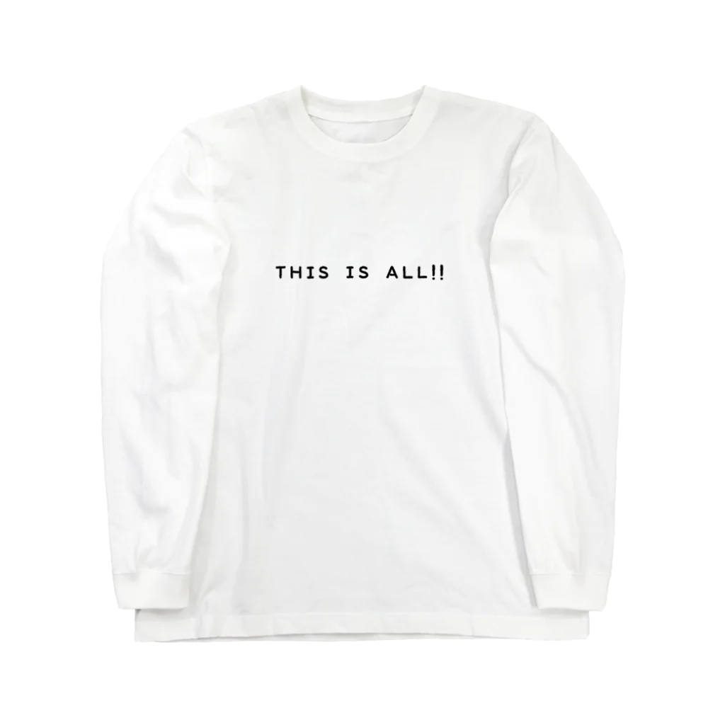 tomspacemanのTHIS IS  ALL!! Long Sleeve T-Shirt