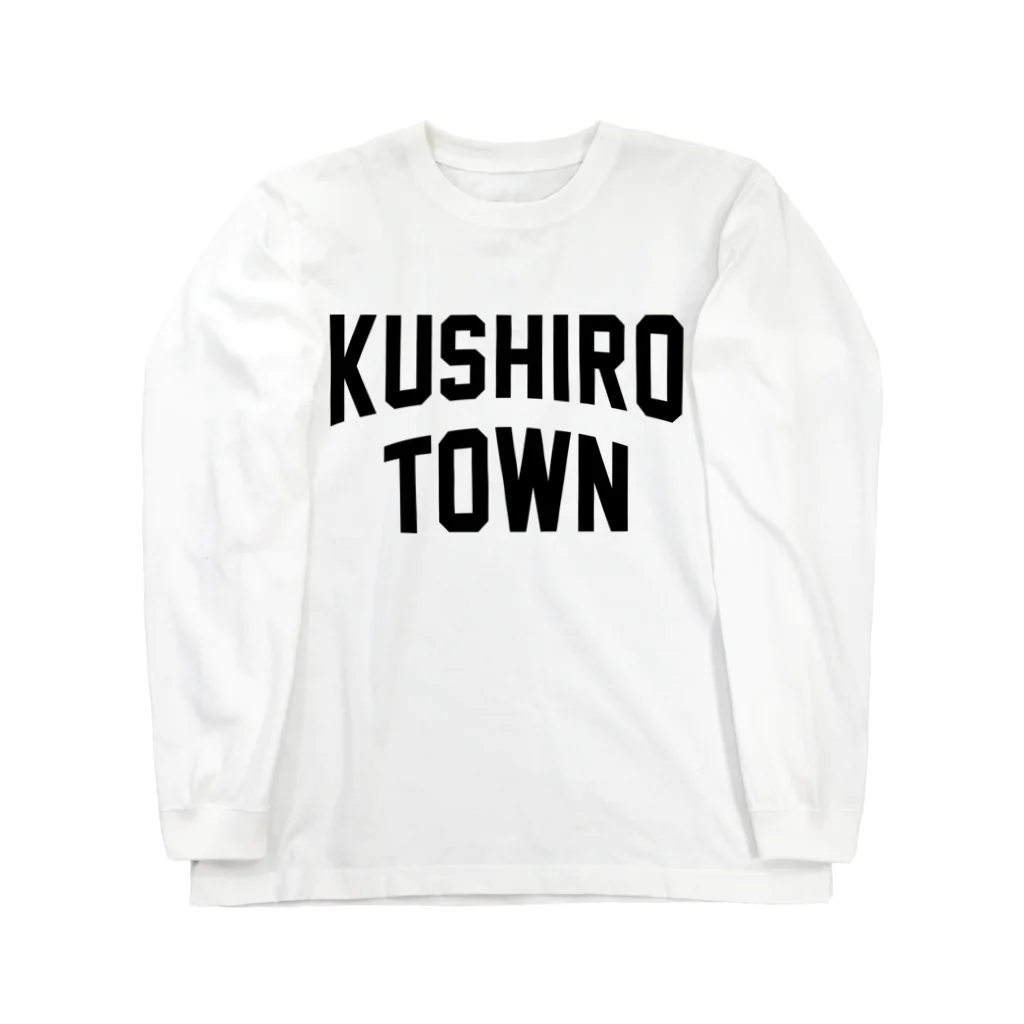 JIMOTOE Wear Local Japanの釧路町 KUSHIRO TOWN Long Sleeve T-Shirt