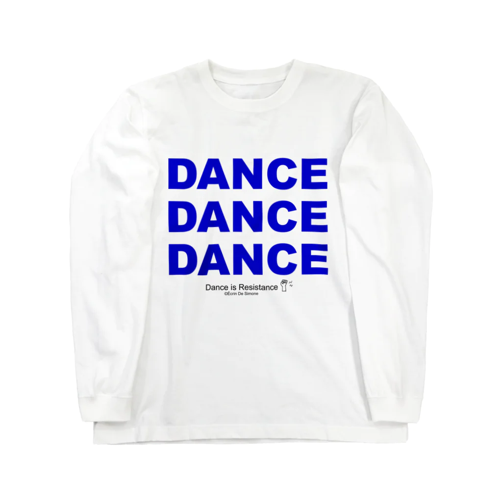 Écrin De SimoneのDANCE IS RESISTANCE （ダンスは抵抗）White Long Sleeve T-Shirt