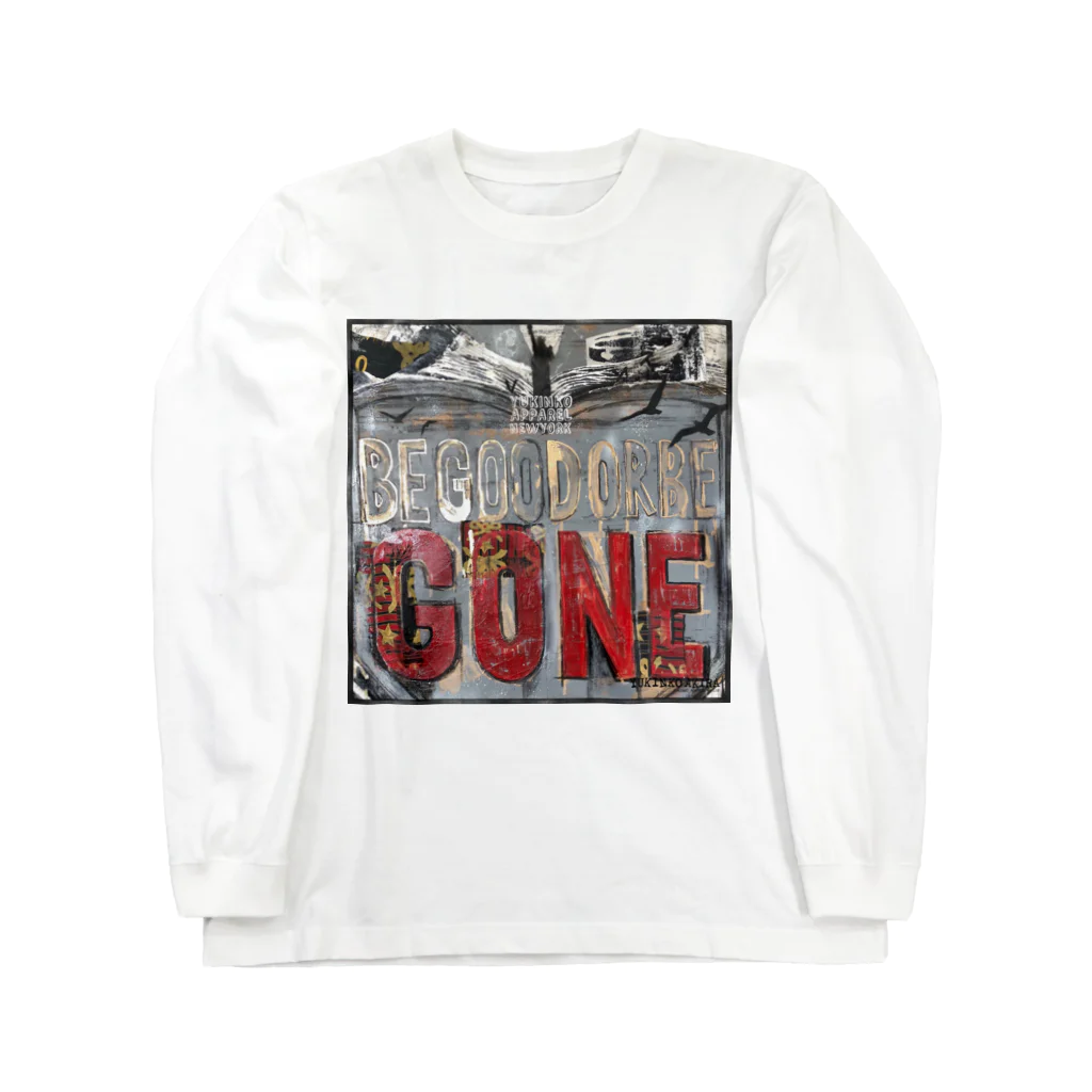 Yukinko Akira factoryのBE GOOD OR BE GONE Long Sleeve T-Shirt