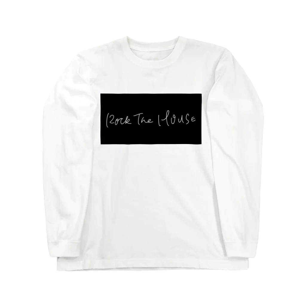 ROCK THE HOUSEのROCK THE HOUSE Long Sleeve T-Shirt