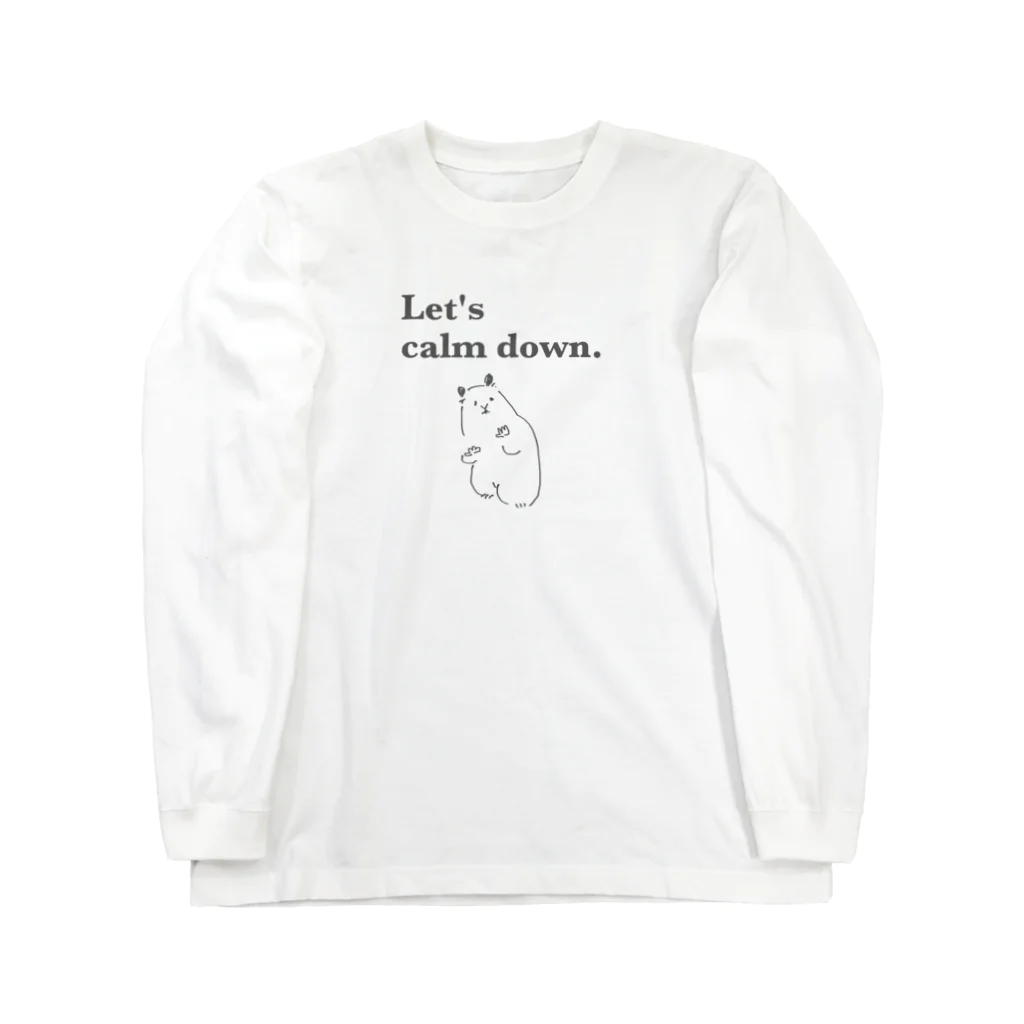 おもちショップのキンクマハムスターおもちの『落ち着いていこう』 ロングスリーブTシャツ