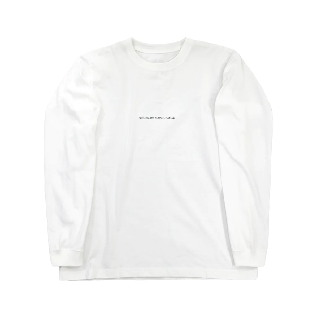 goat manのFRIENDS ARE BORN,NOT MADE Long Sleeve T-Shirt