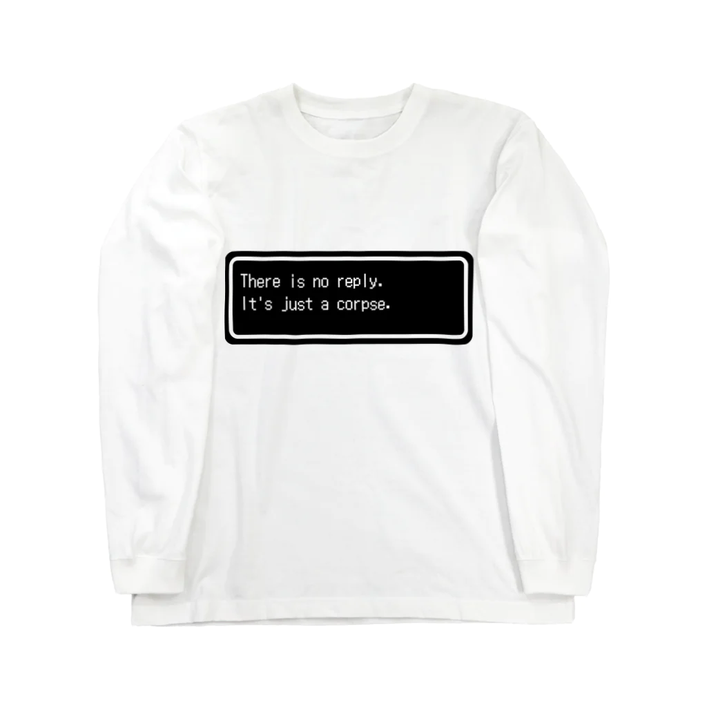 NEW.Retoroの『There is no reply. It's just a corpse.』白ロゴ ロングスリーブTシャツ