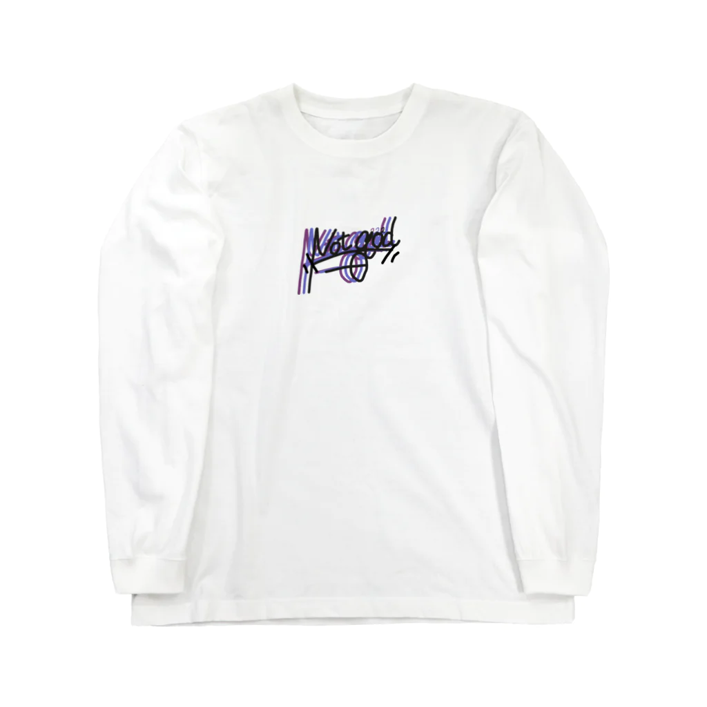 not goodのnot good Long Sleeve T-Shirt