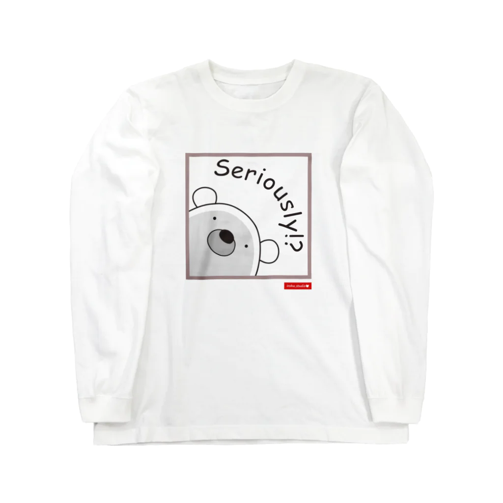 iroha_studioのくまのポポ（Seriously!?） Long Sleeve T-Shirt