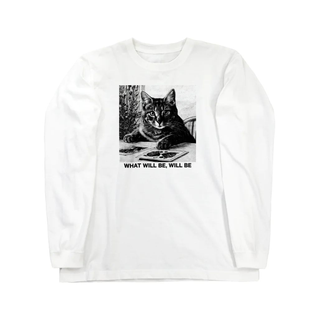 黒猫ファブリックのWhat will be, will be（なるようになるさ） Long Sleeve T-Shirt