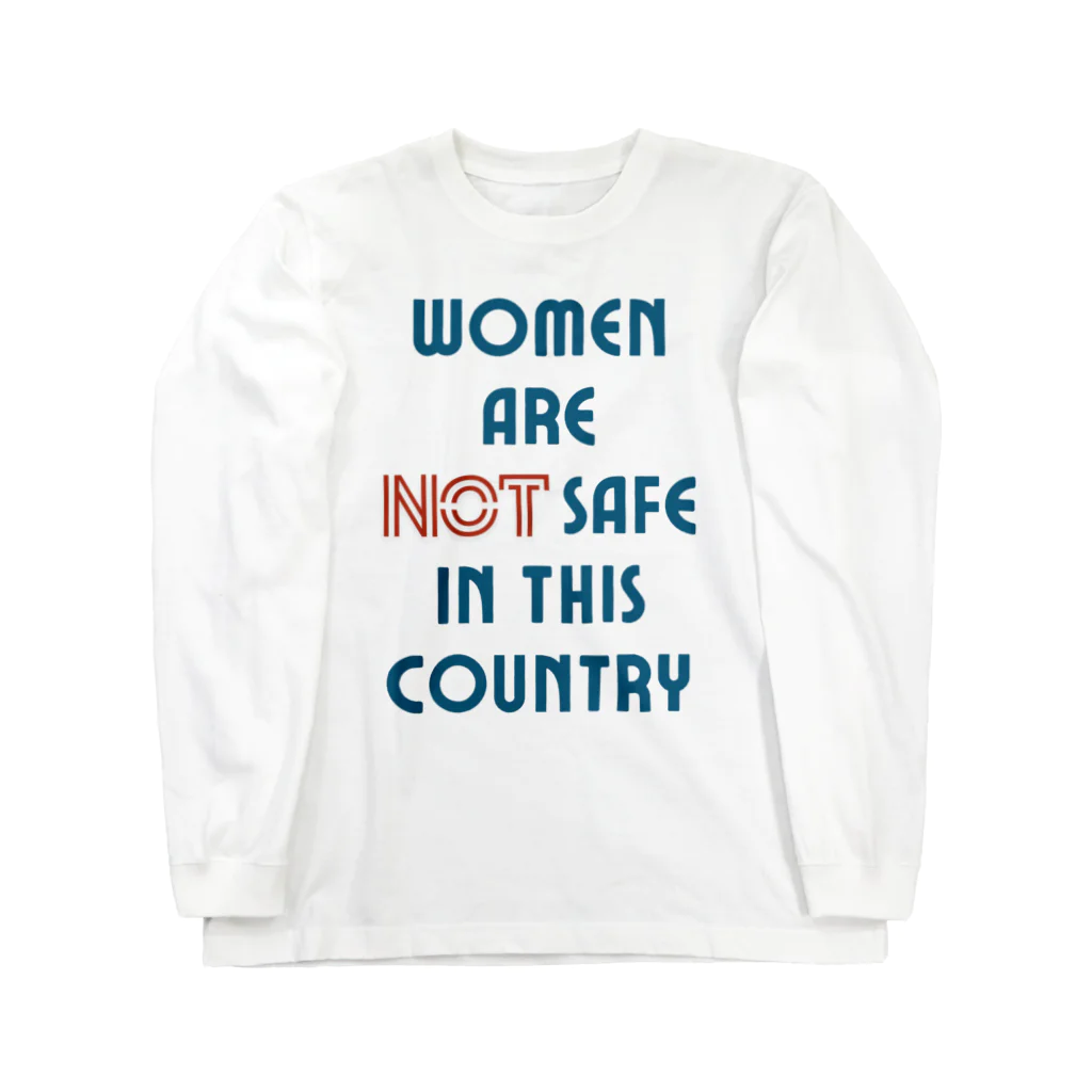 chataro123のWomen Are Not Safe in This Country ロングスリーブTシャツ