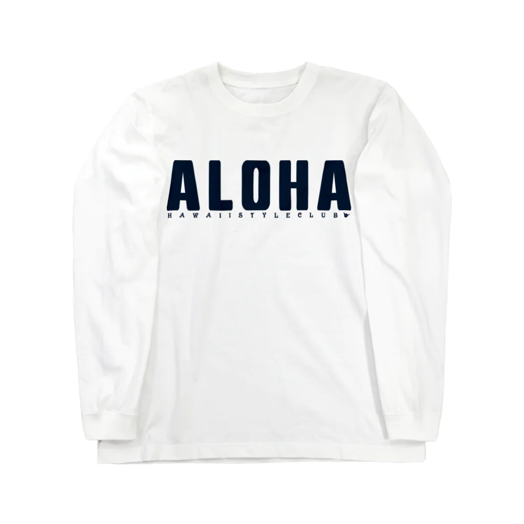 ハワイスタイルクラブのJust ALOHA ロングスリーブTシャツ
