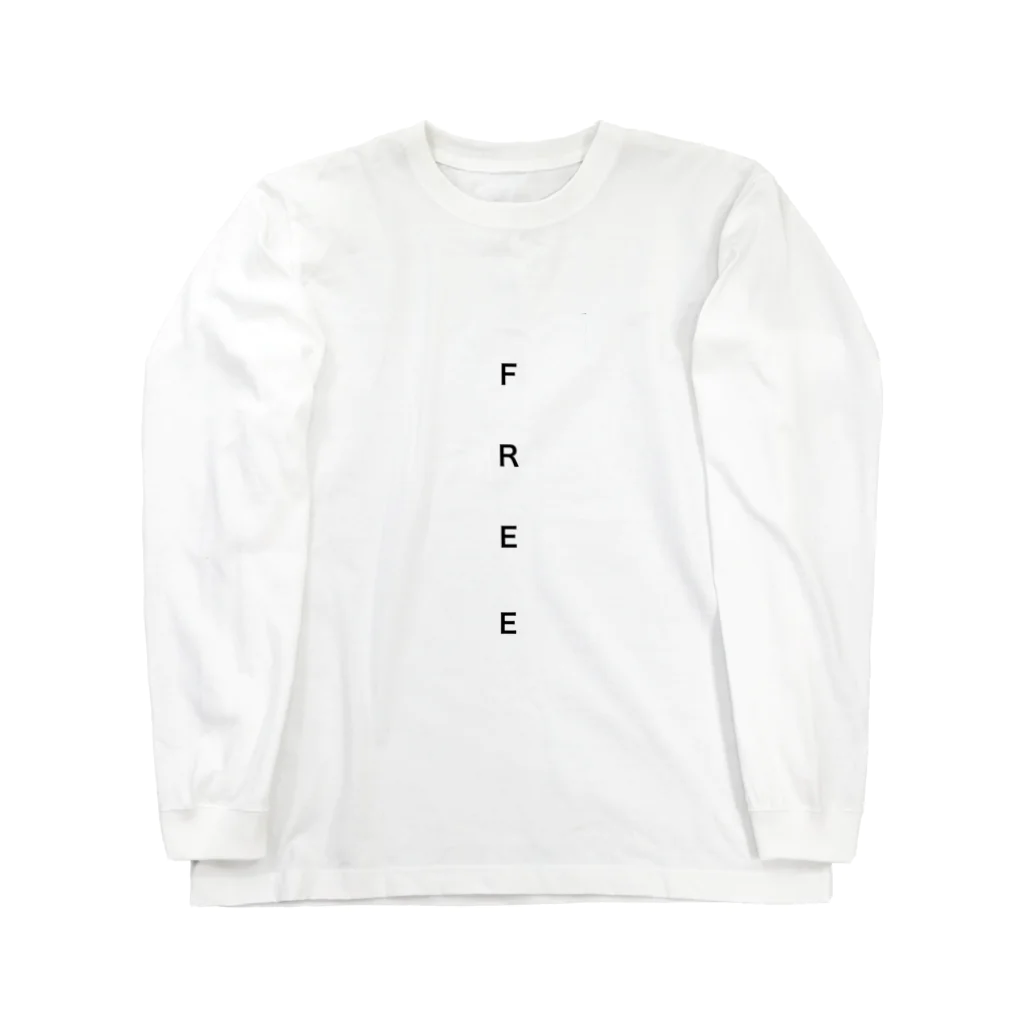 FREE　自由になろうのFREE   自由になろう。 ロングスリーブTシャツ
