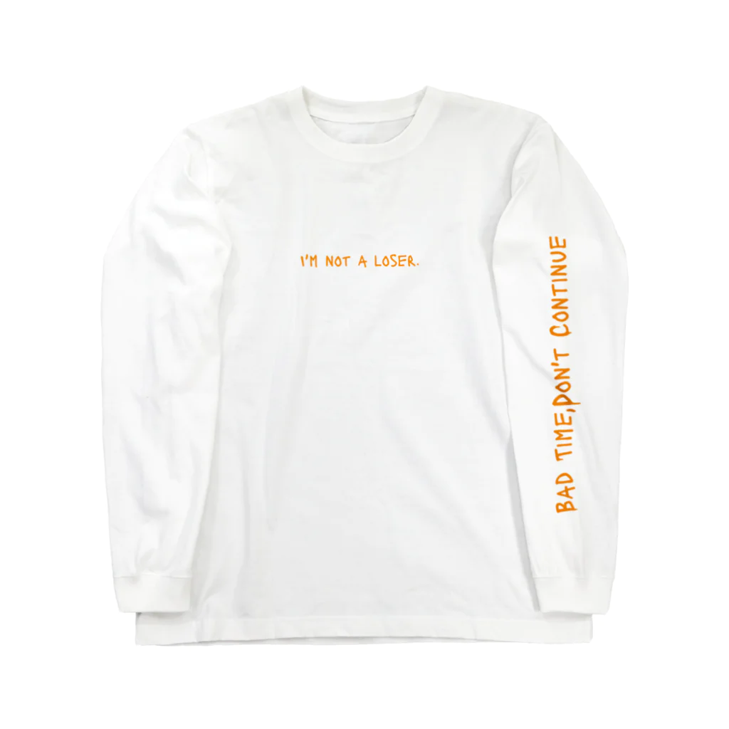 Bad Time,Don't ContinueのI'm not a loser. Long Sleeve T-Shirt