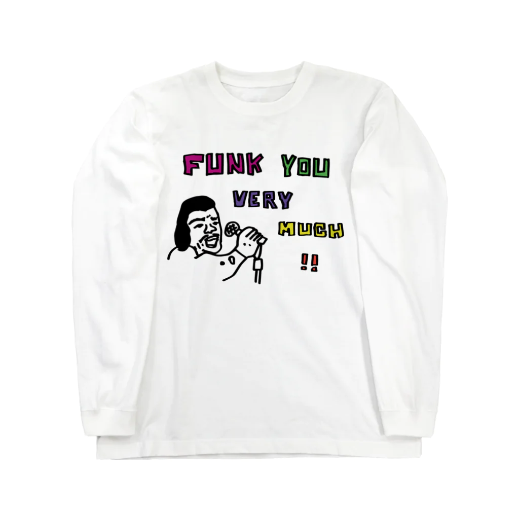 ふじみ屋 fujimi-ya のFUNK YOU VERY MUCH!! ロングスリーブTシャツ