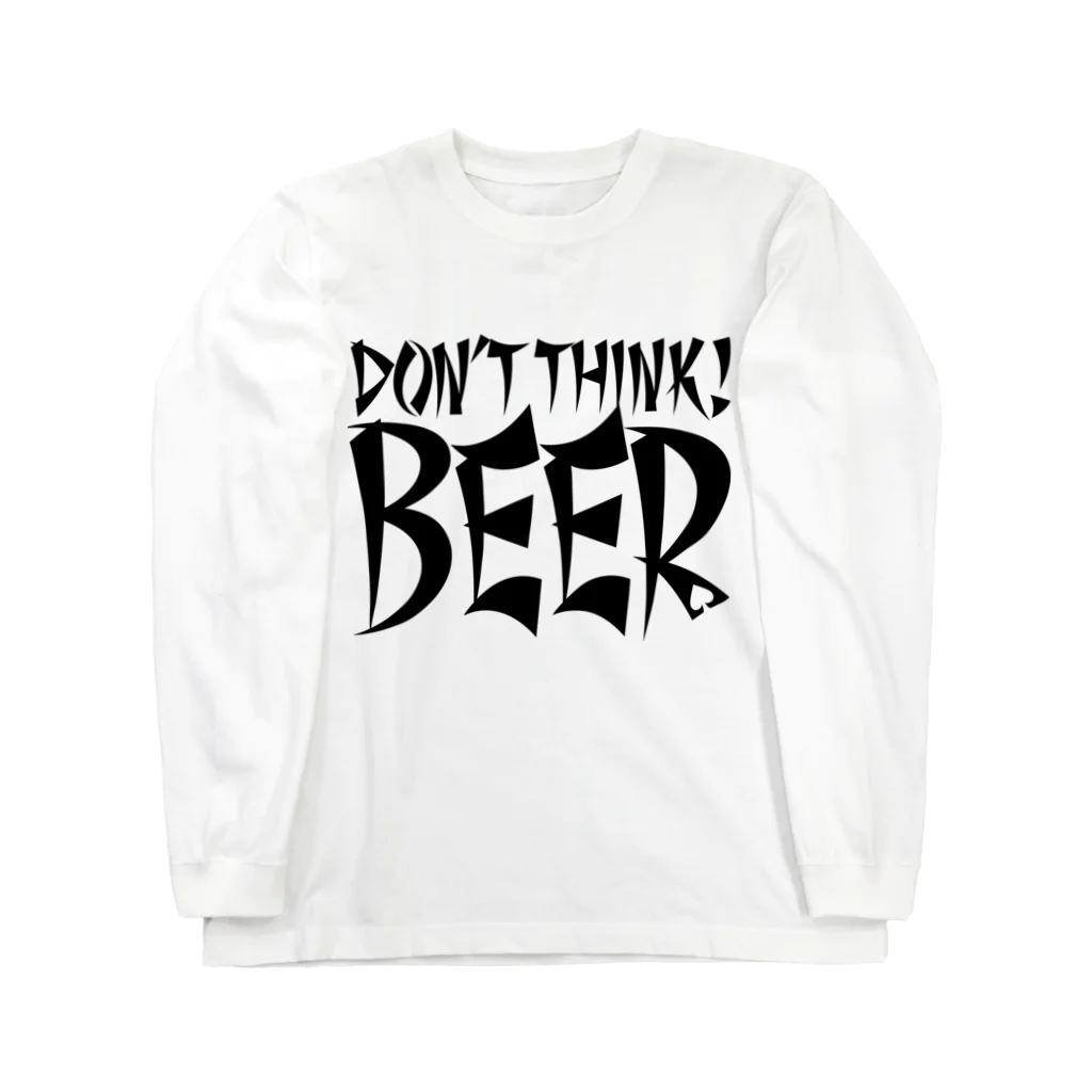 スペィドのおみせsuzuri支店のDon't Think BEER #1 (white body) Long Sleeve T-Shirt