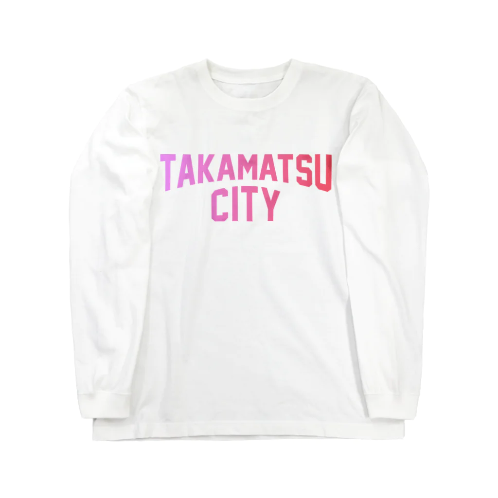 JIMOTO Wear Local Japanの高松市 TAKAMATSU CITY ロングスリーブTシャツ