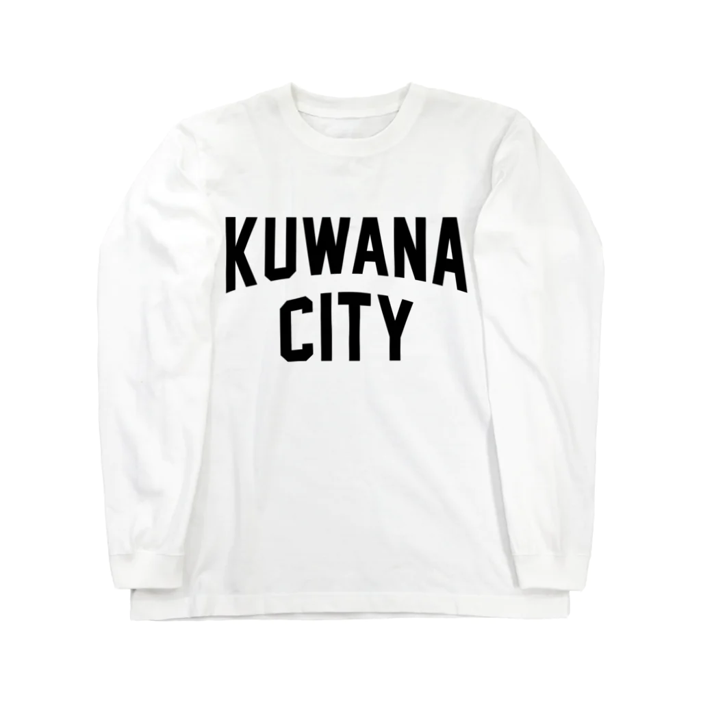 JIMOTOE Wear Local Japanの桑名市 KUWANA CITY Long Sleeve T-Shirt