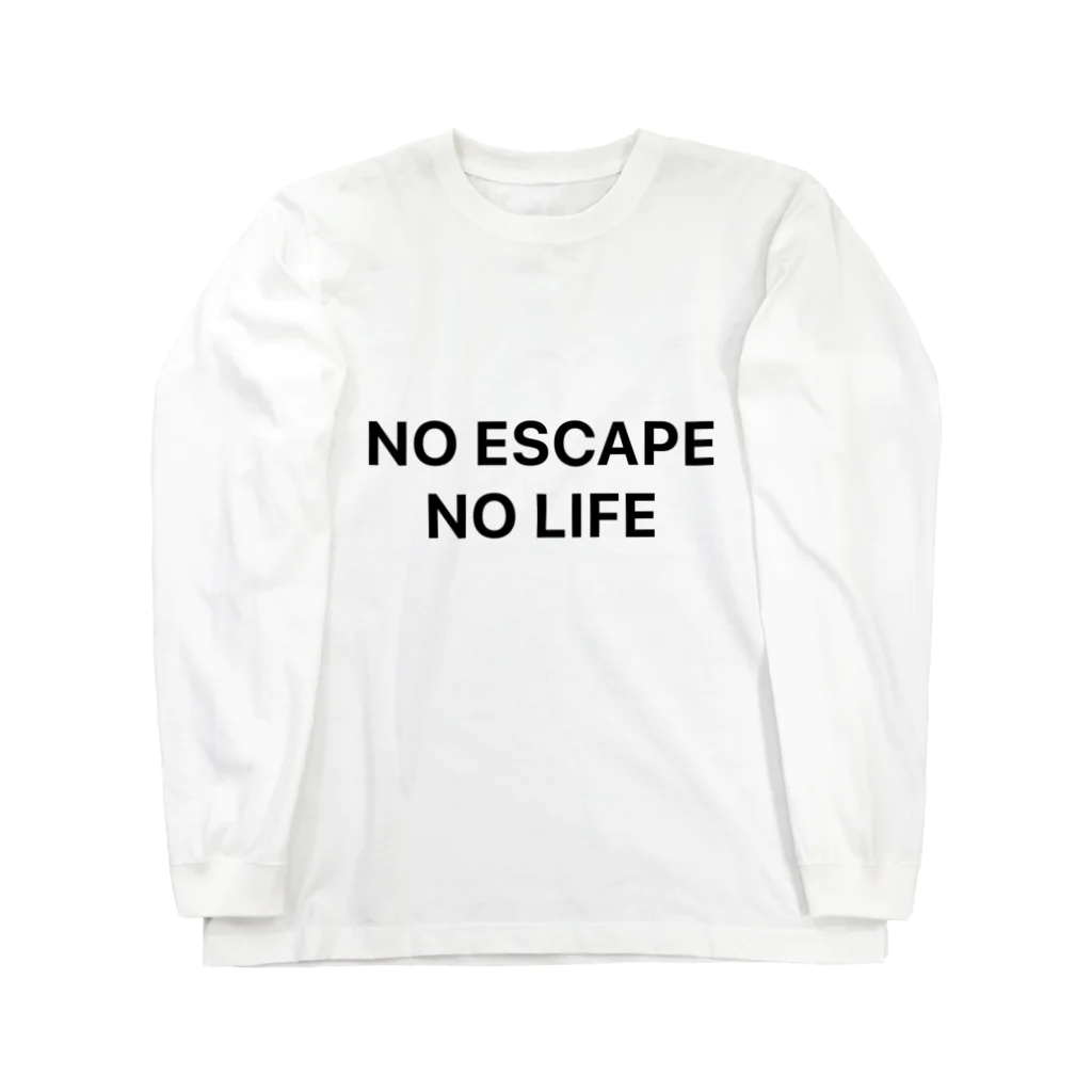 謎はないけど謎解き好きのお店のNO ESCAPE, NO LIFE（黒文字シンプル大） Long Sleeve T-Shirt