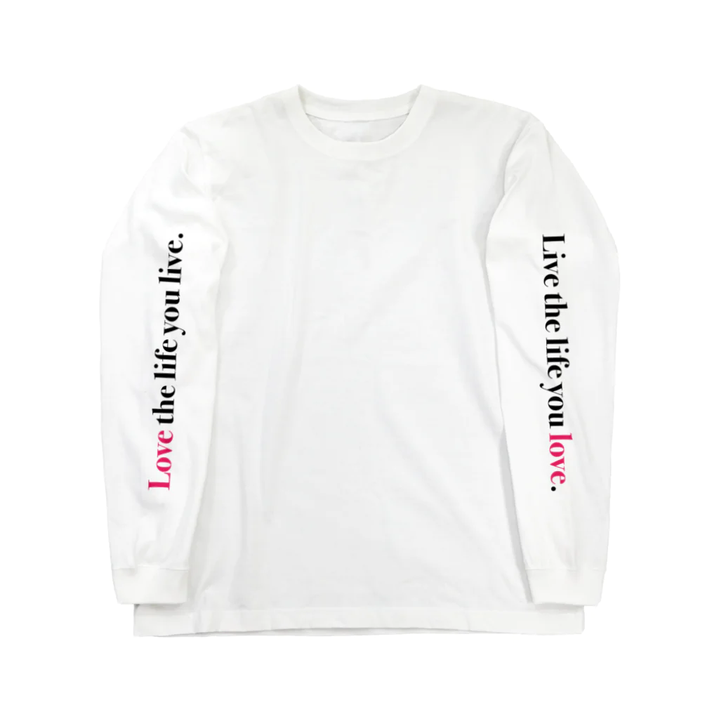 HAPLLのLove the life you live. Live the life you love. Long Sleeve T-Shirt
