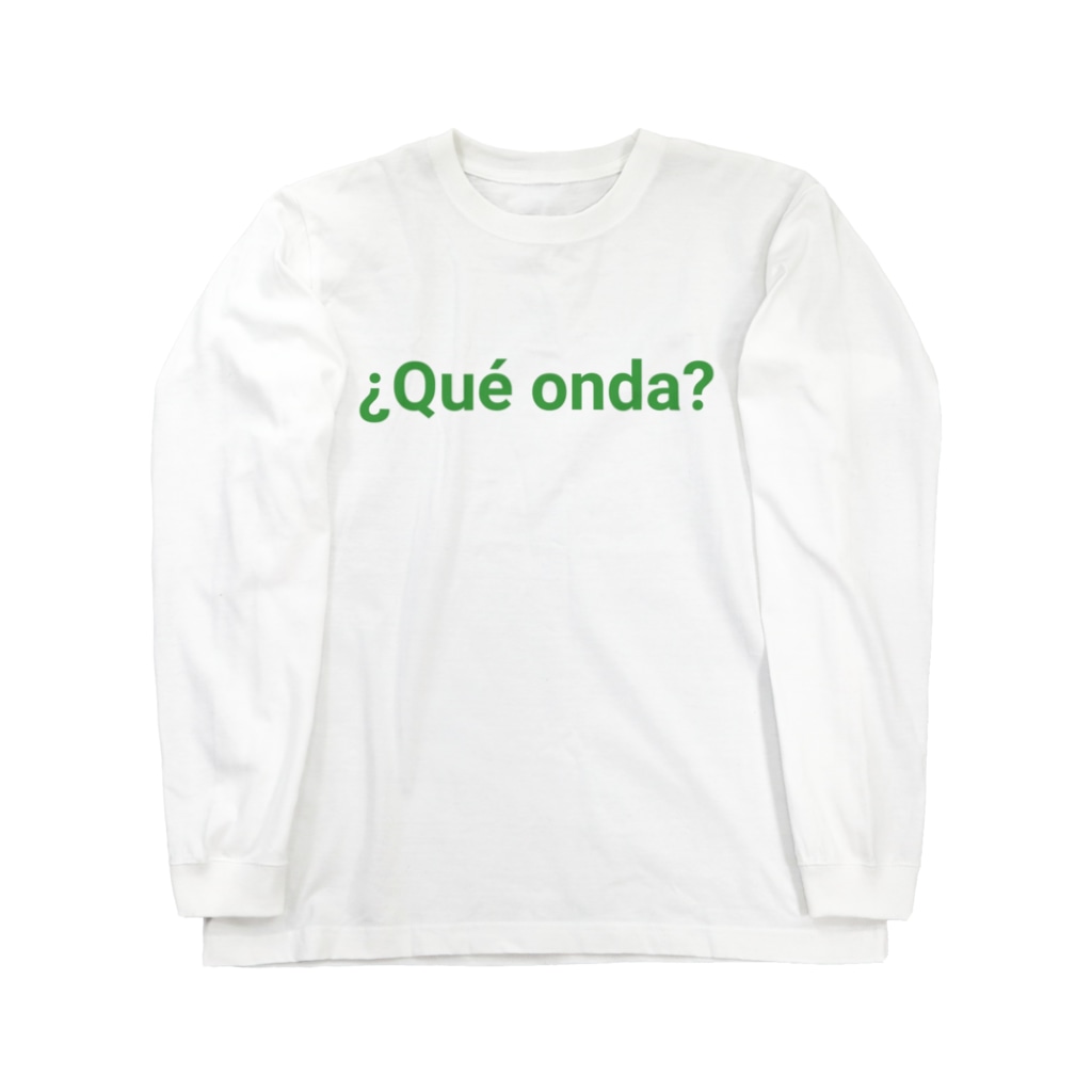 Que Onda メキシコのスペイン語 Long Sleeve T Shirt By ラテン系和訳 Traduccion De Musica Chiybou Suzuri