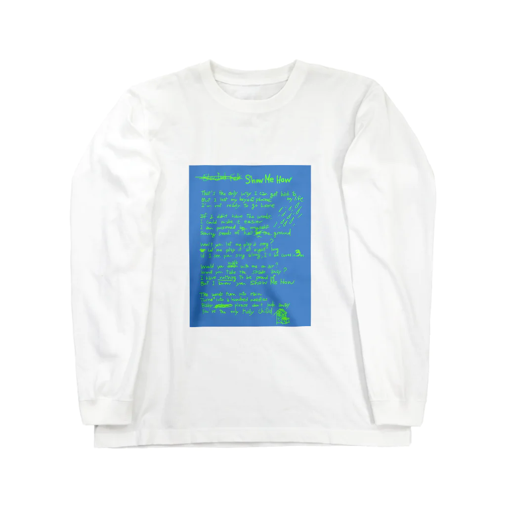 HAPPY OTAKU MARKETのLyrics！ Show Me How Long Sleeve T-Shirt