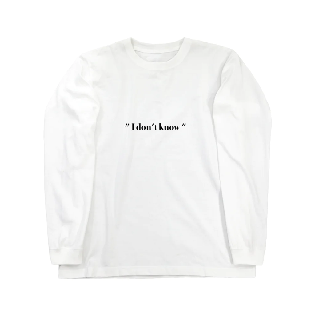 " I don't know "の" l don't know " Long Sleeve T-Shirt