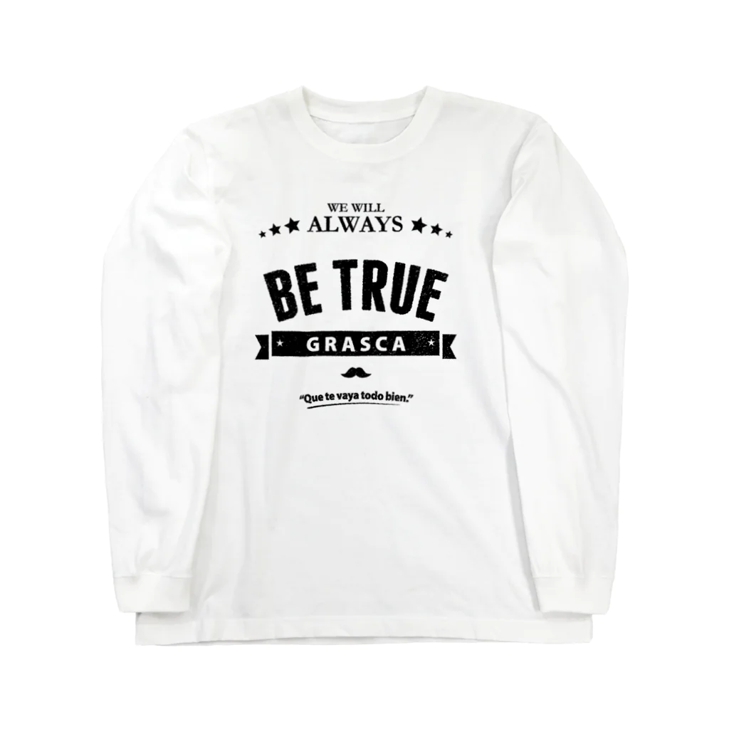 GRASCAのBE TRUE ロングスリーブTシャツ