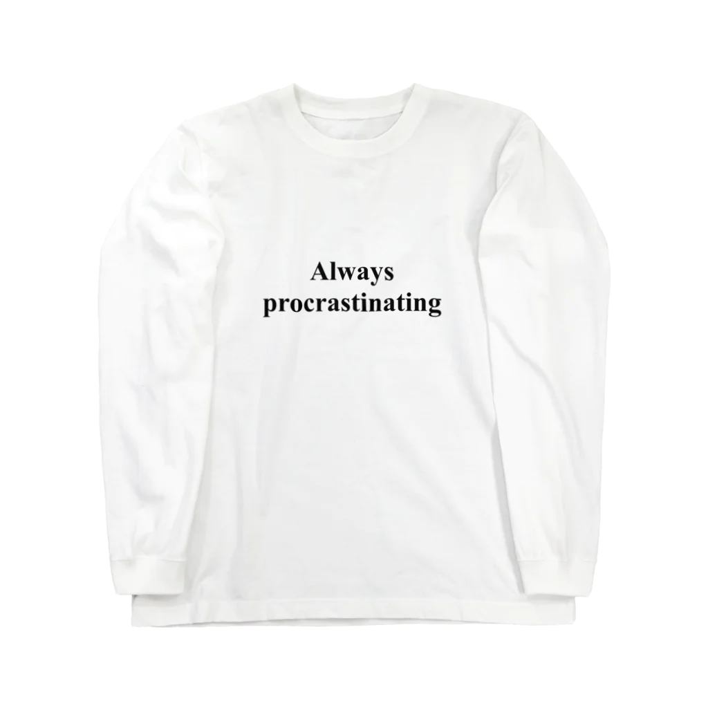 キリン屋のAlways procrastinating シリーズ Long Sleeve T-Shirt