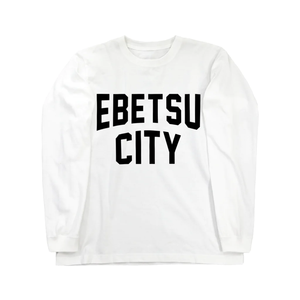 JIMOTOE Wear Local Japanの江別市 EBETSU CITY Long Sleeve T-Shirt